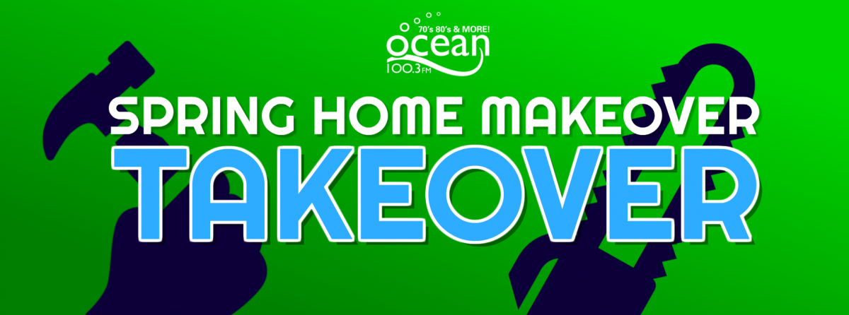 Ocean 100's Spring Makeover-Takeover
